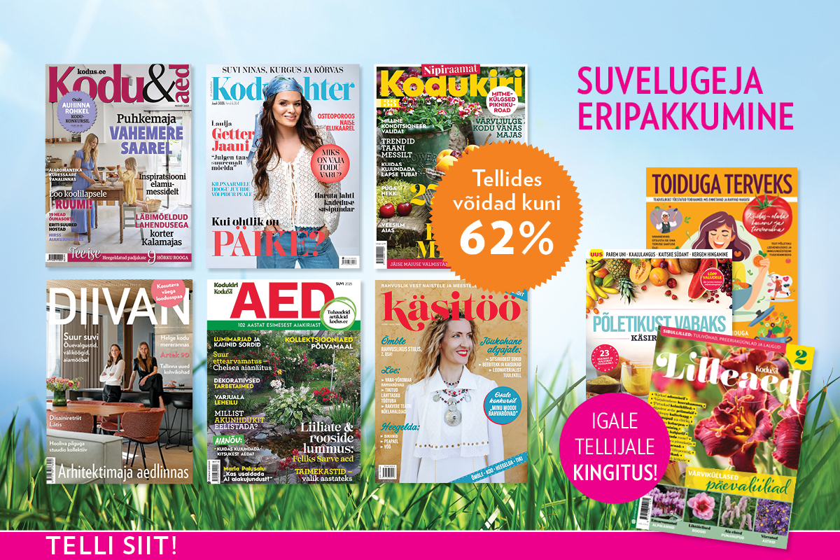 Kodu & Aed, Kodukiri, Kodutohter, Diivan, Aed või Käsitöö eripakkumine (4kuud 19,90€)